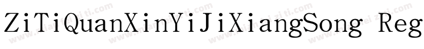 ZiTiQuanXinYiJiXiangSong Regula字体转换